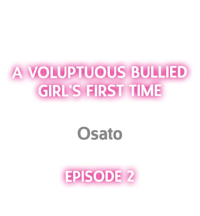 A Voluptuous Bullied Girl’s First Time chapter 2 page 1