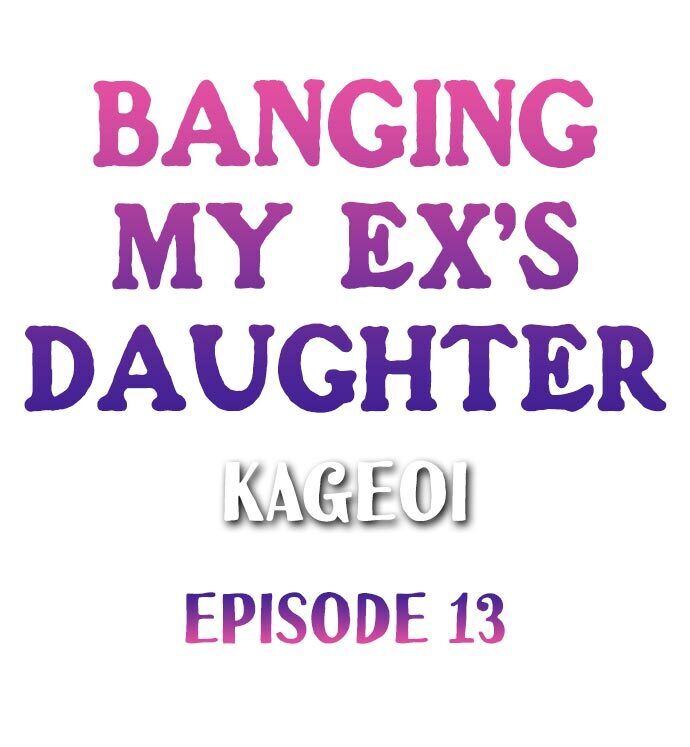 Banging My Ex’s Daughter chapter 13 page 1