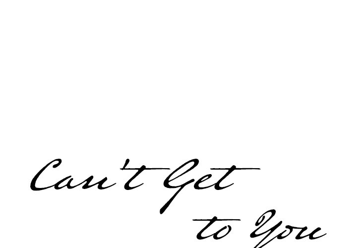 Can't Get to You chapter 10 page 1