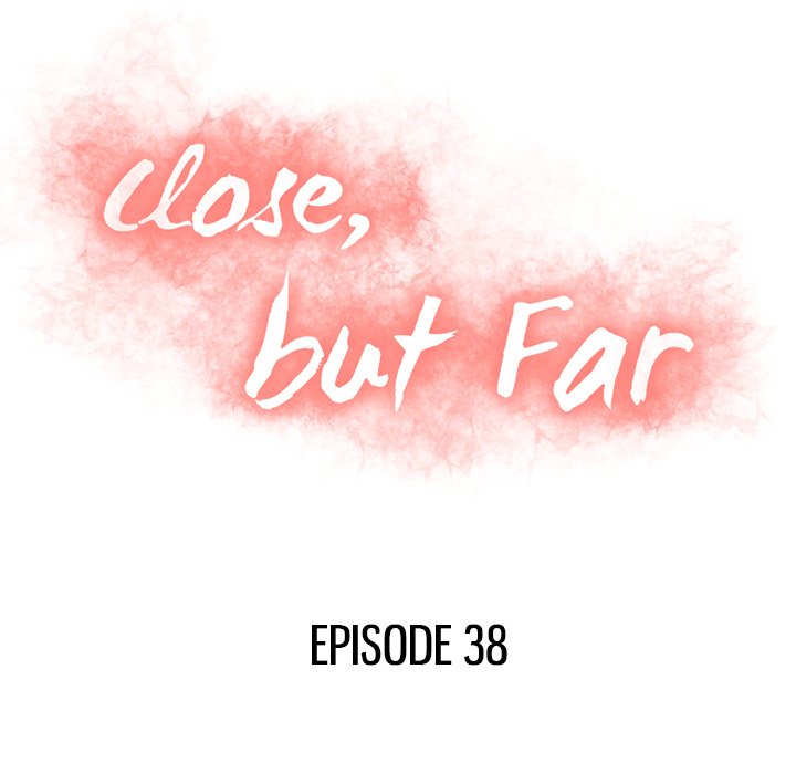 Close, but Far chapter 38 page 10