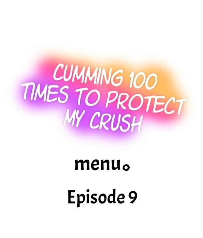 Cumming 100 Times To Protect My Crush chapter 9 page 1