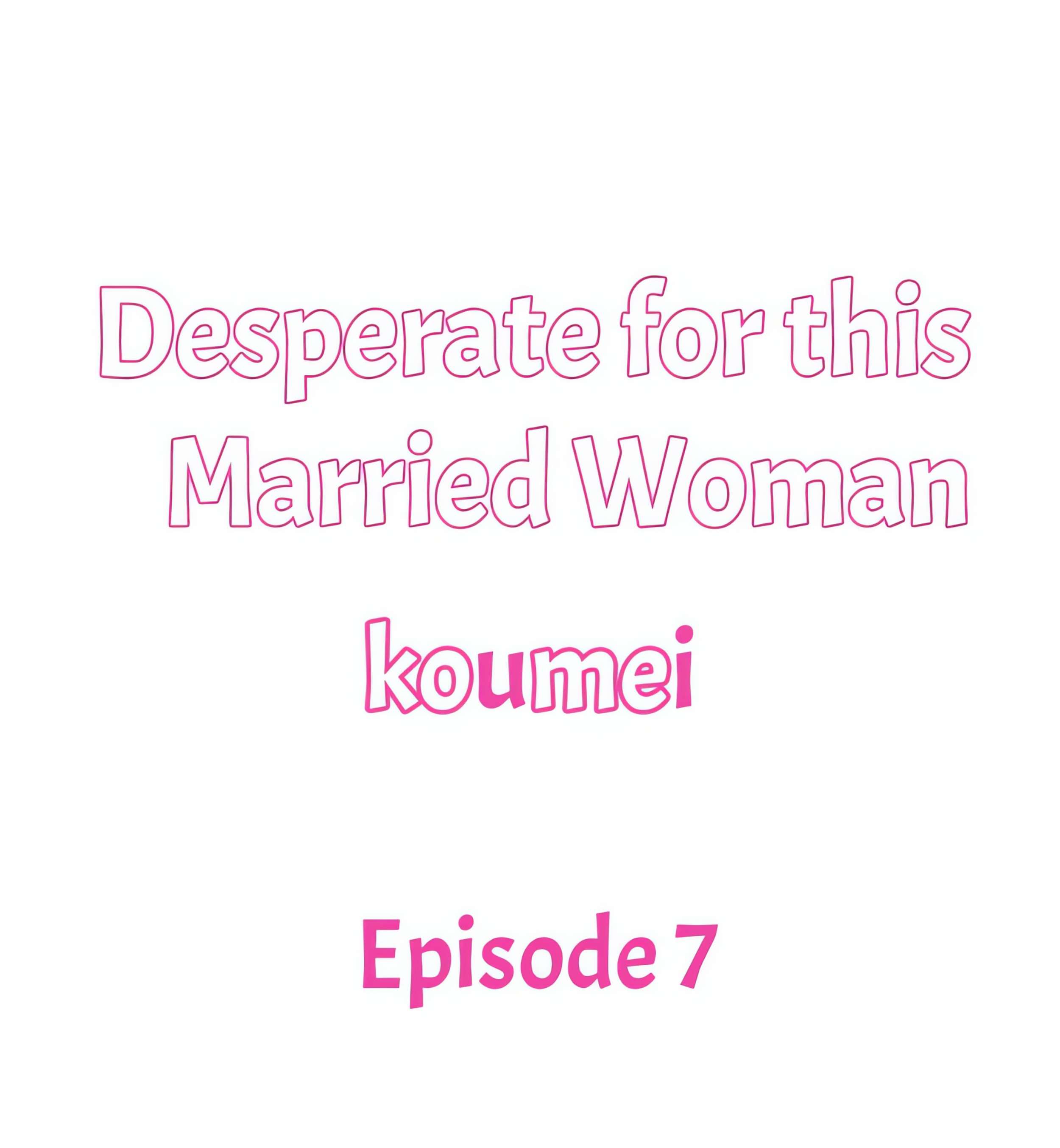 Desperate for this Married Woman chapter 7 page 1