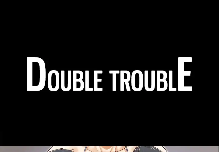 Double Trouble chapter 21 page 1
