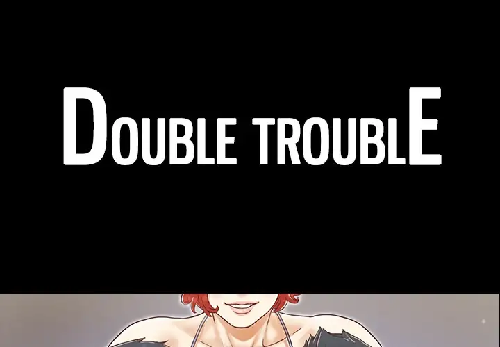 Double Trouble chapter 27 page 1