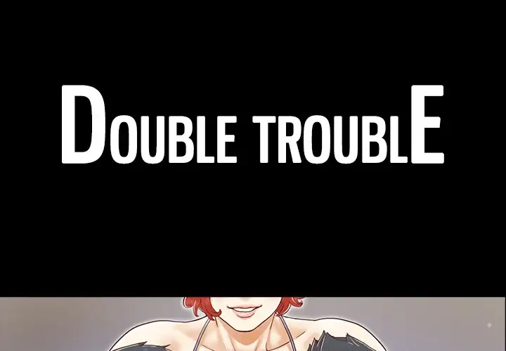 Double Trouble chapter 28 page 1