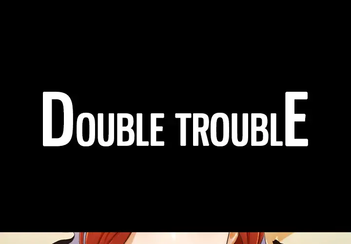 Double Trouble chapter 8 page 1