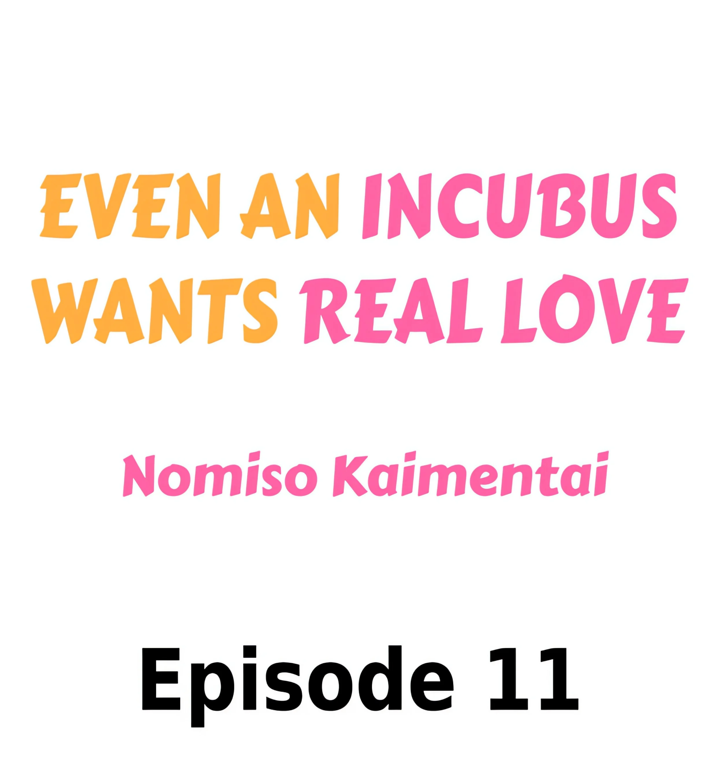 Even an Incubus Wants Real Love chapter 11 page 1