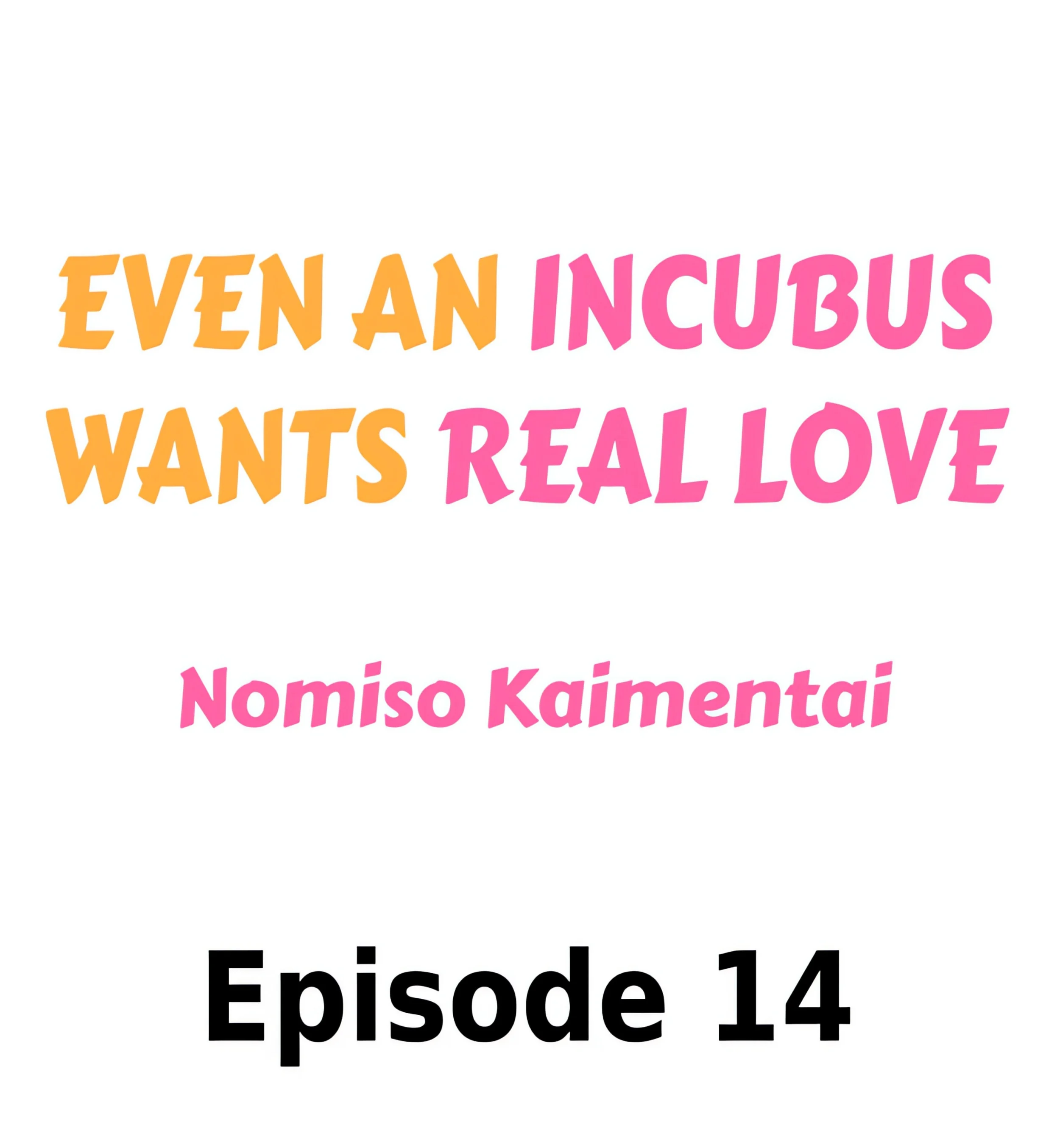 Even an Incubus Wants Real Love chapter 14 page 1