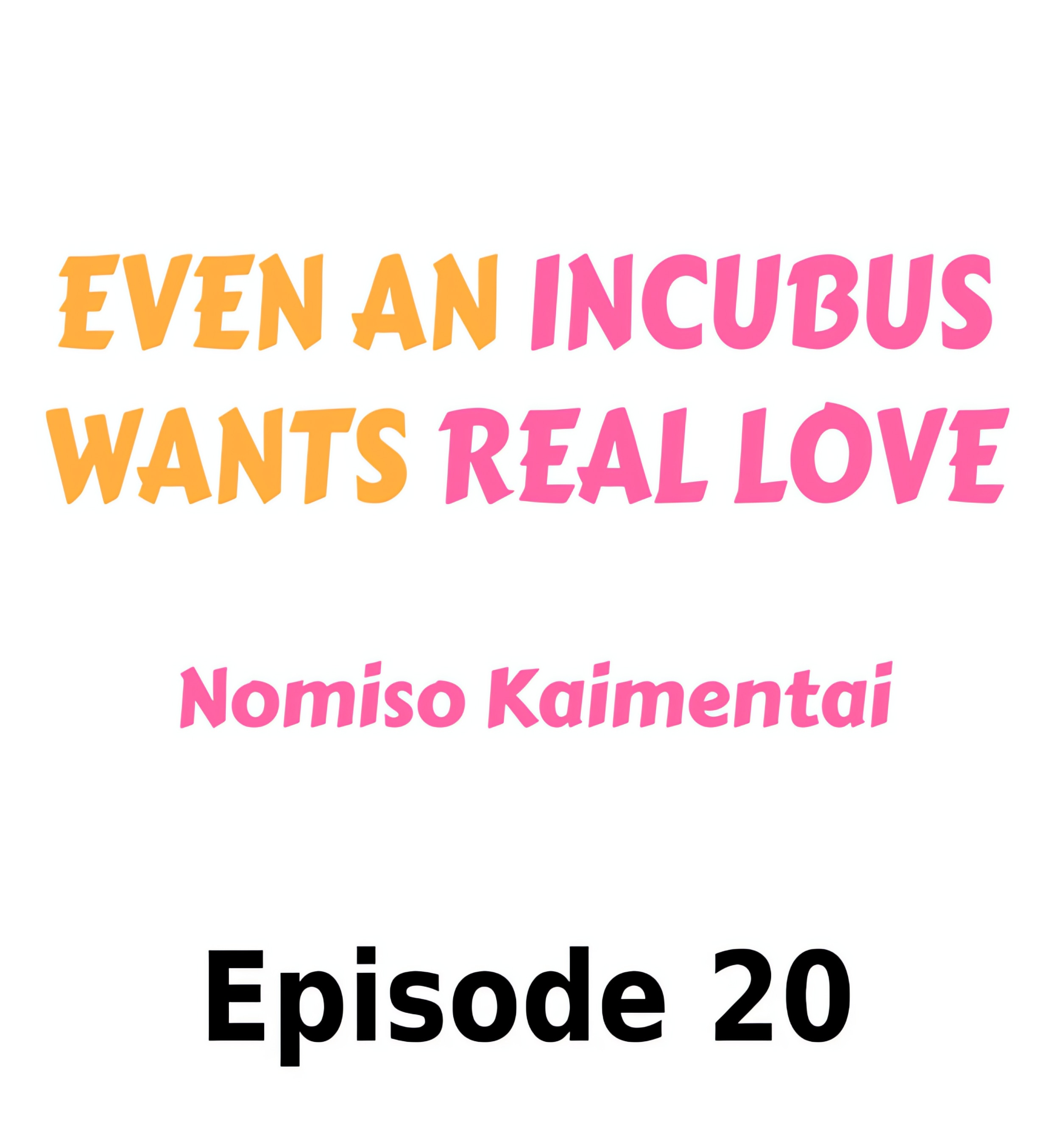 Even an Incubus Wants Real Love chapter 20 page 1