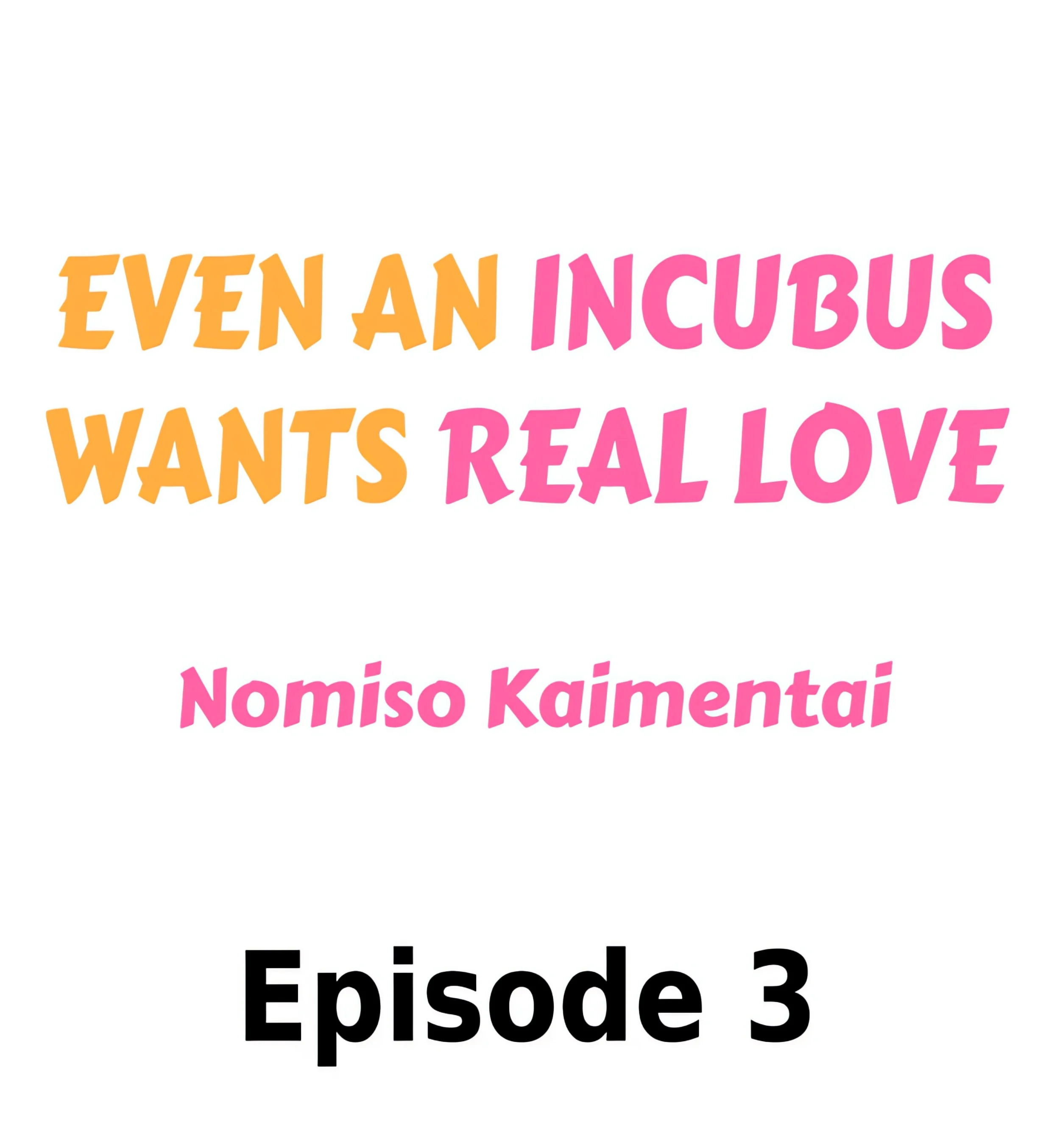 Even an Incubus Wants Real Love chapter 3 page 1