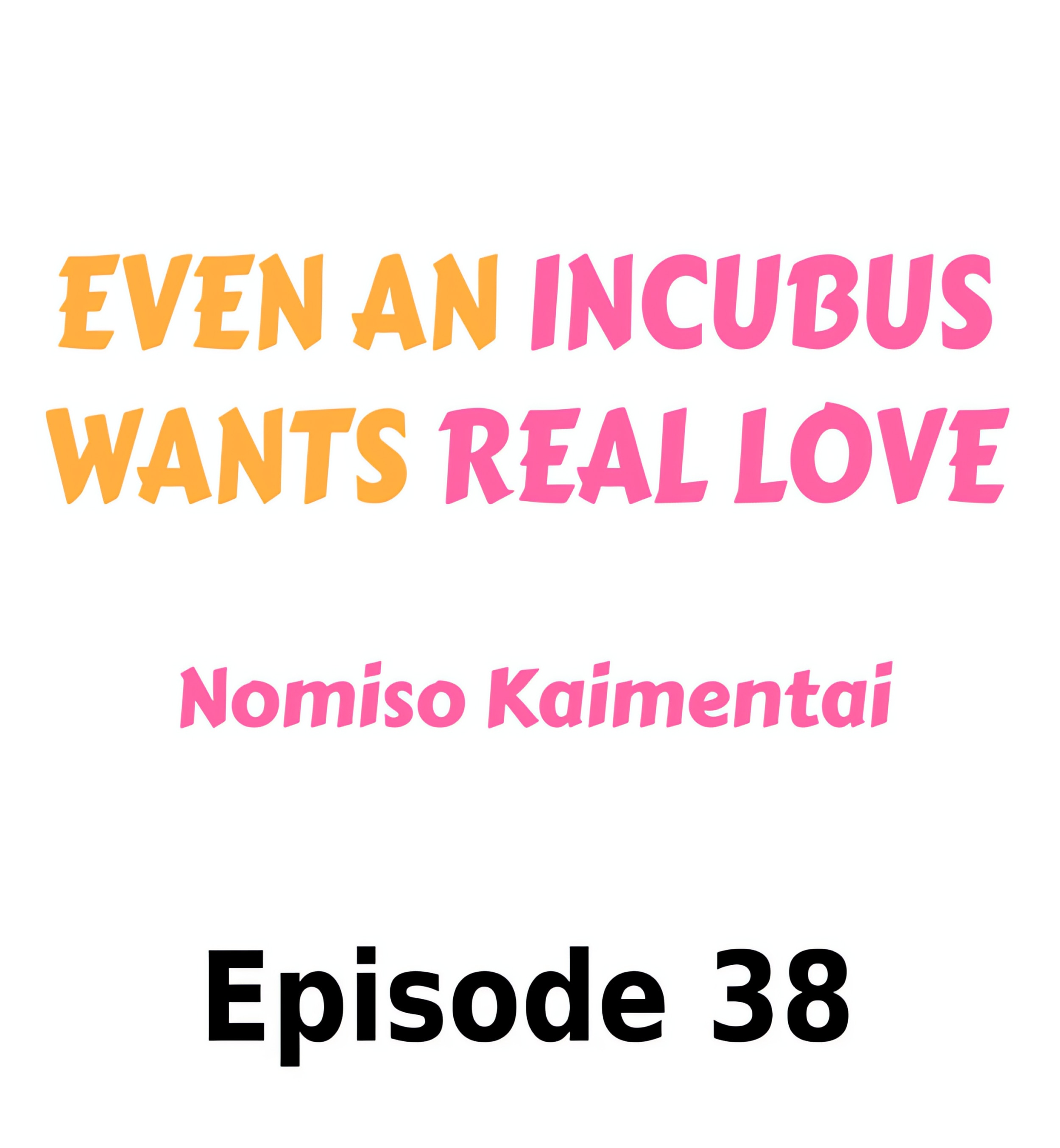 Even an Incubus Wants Real Love chapter 38 page 1