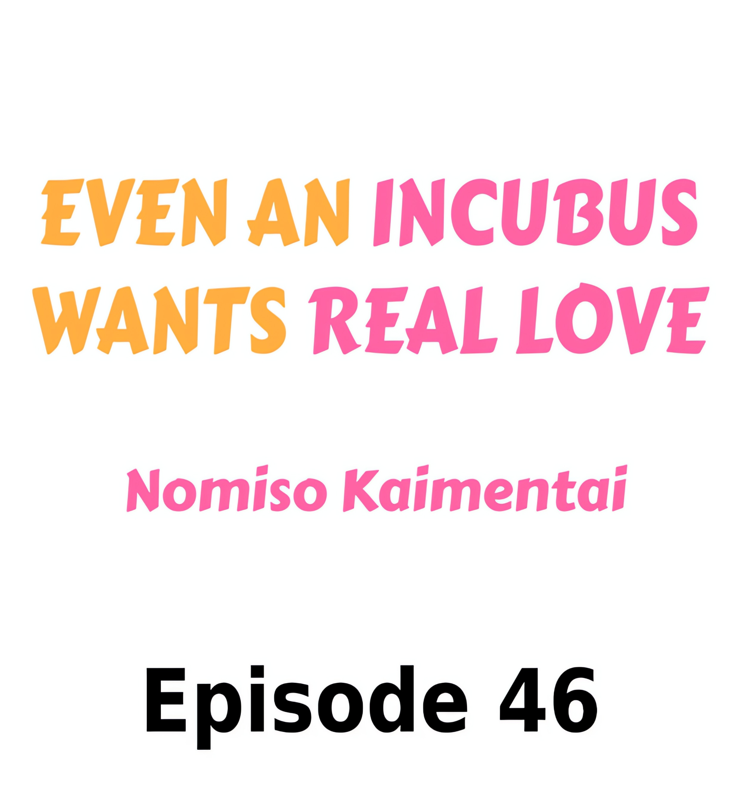 Even an Incubus Wants Real Love chapter 46 page 1