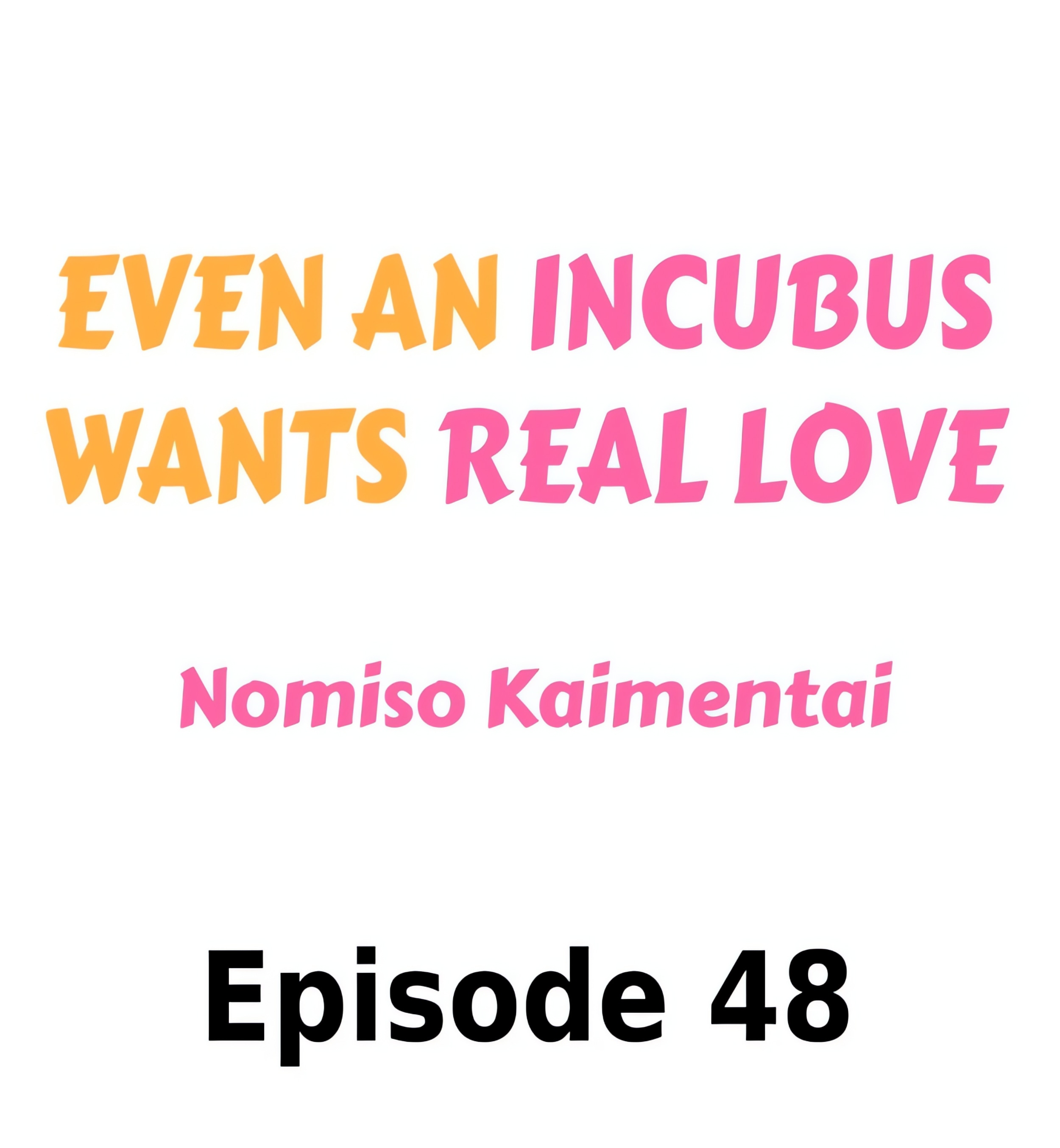 Even an Incubus Wants Real Love chapter 48 page 1