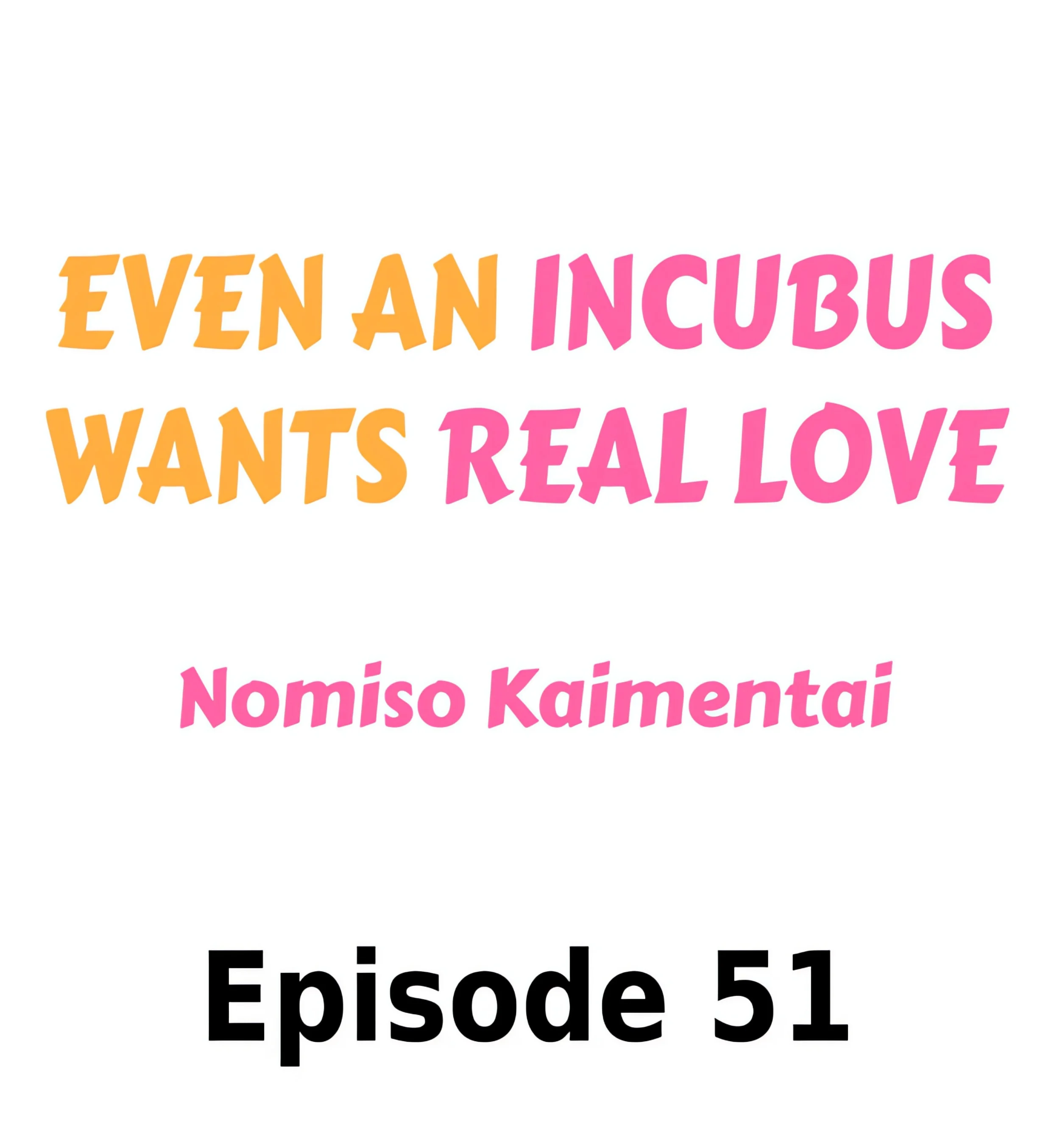 Even an Incubus Wants Real Love chapter 51 page 1