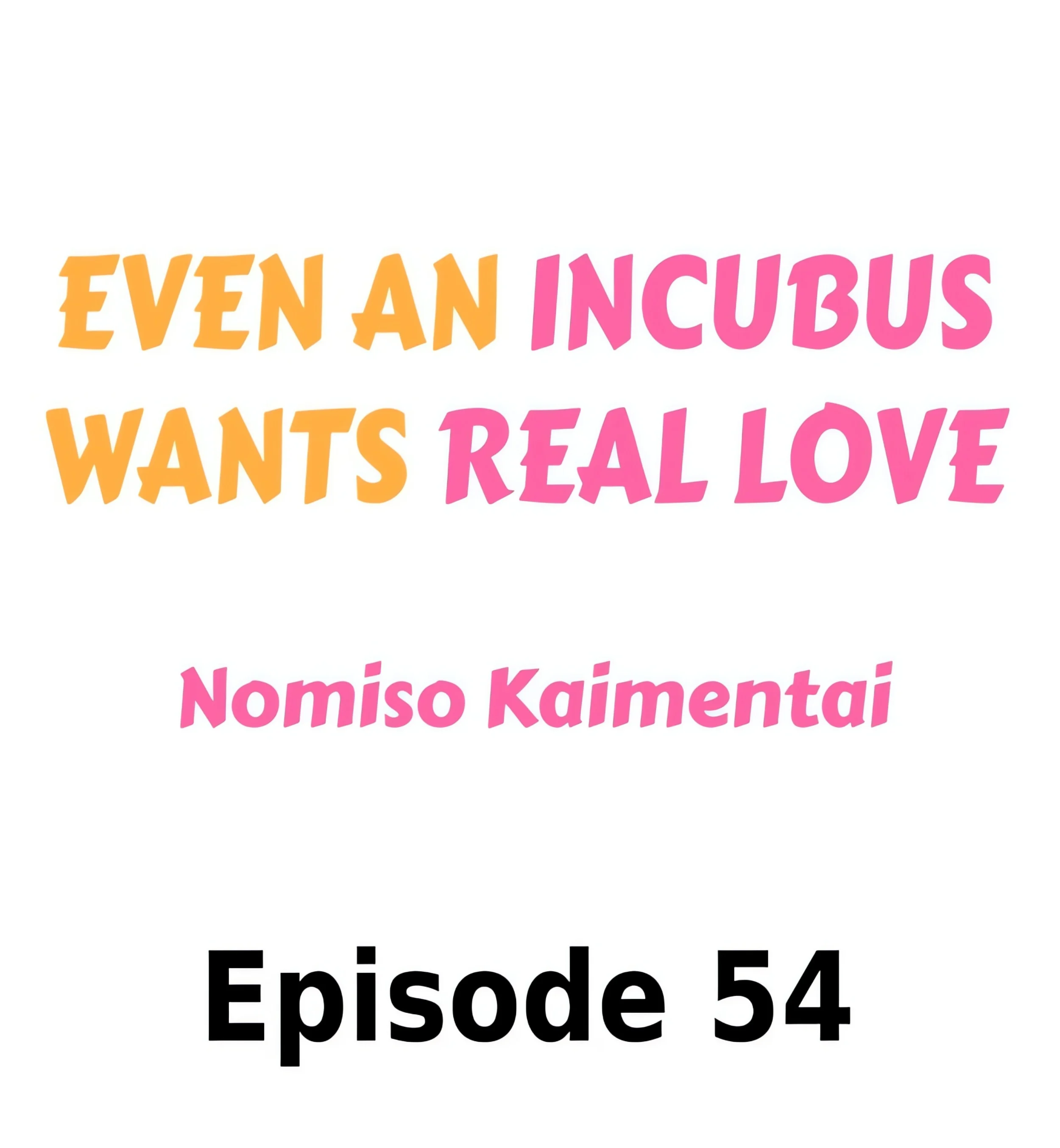 Even an Incubus Wants Real Love chapter 54 page 1