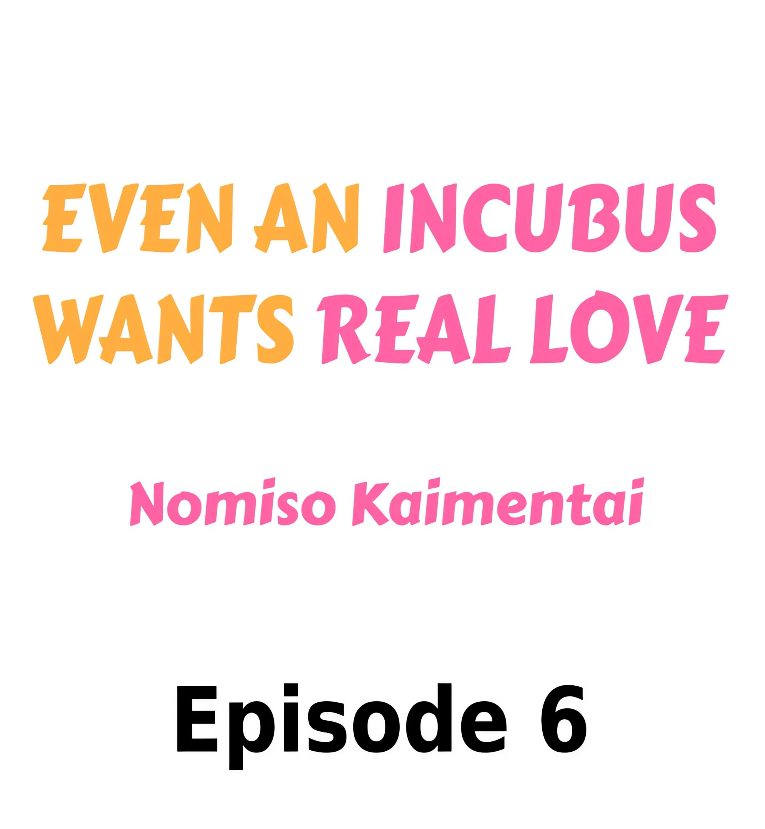 Even an Incubus Wants Real Love chapter 6 page 1