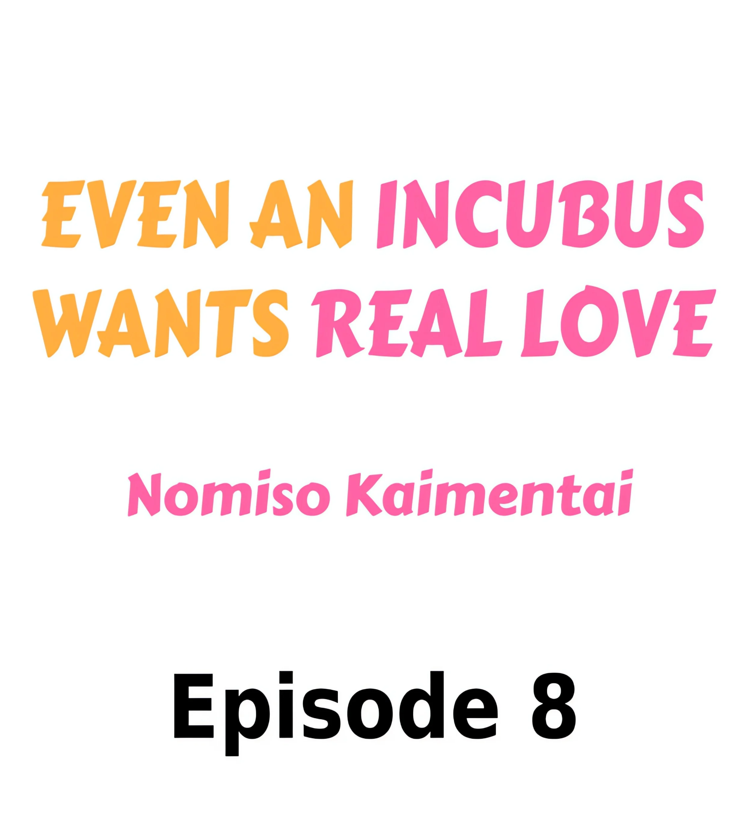 Even an Incubus Wants Real Love chapter 8 page 1