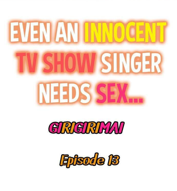 Even an Innocent TV Show Singer Needs Sex… chapter 13 page 1
