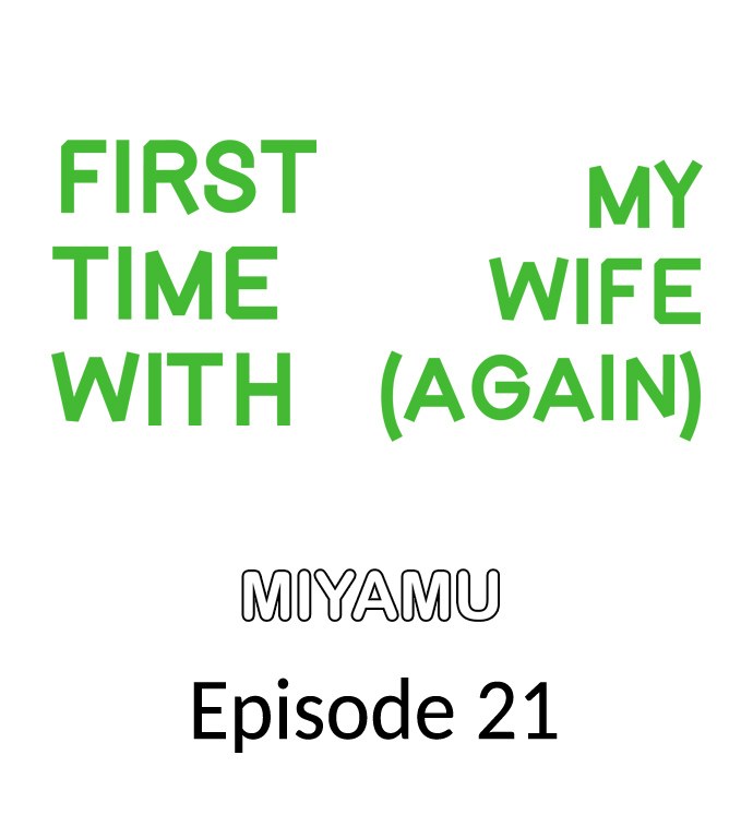 First Time With My Wife (Again) chapter 21 page 1