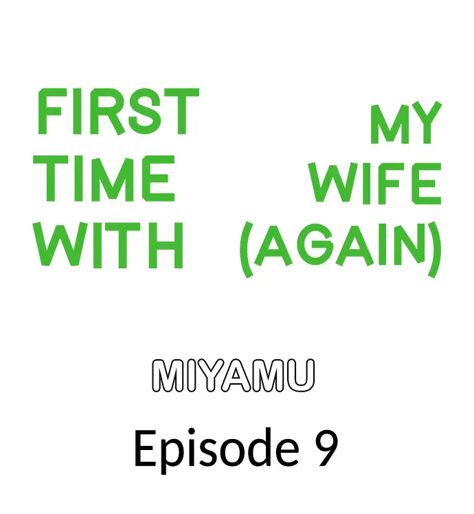 First Time With My Wife (Again) chapter 9 page 1