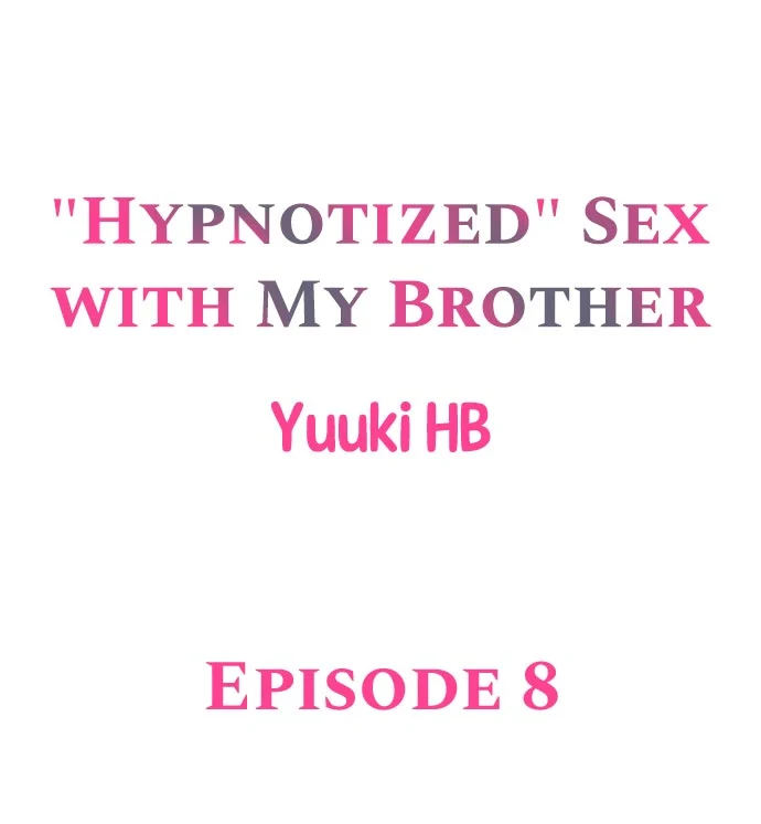 “Hypnotized” Sex with My Brother chapter 8 page 1