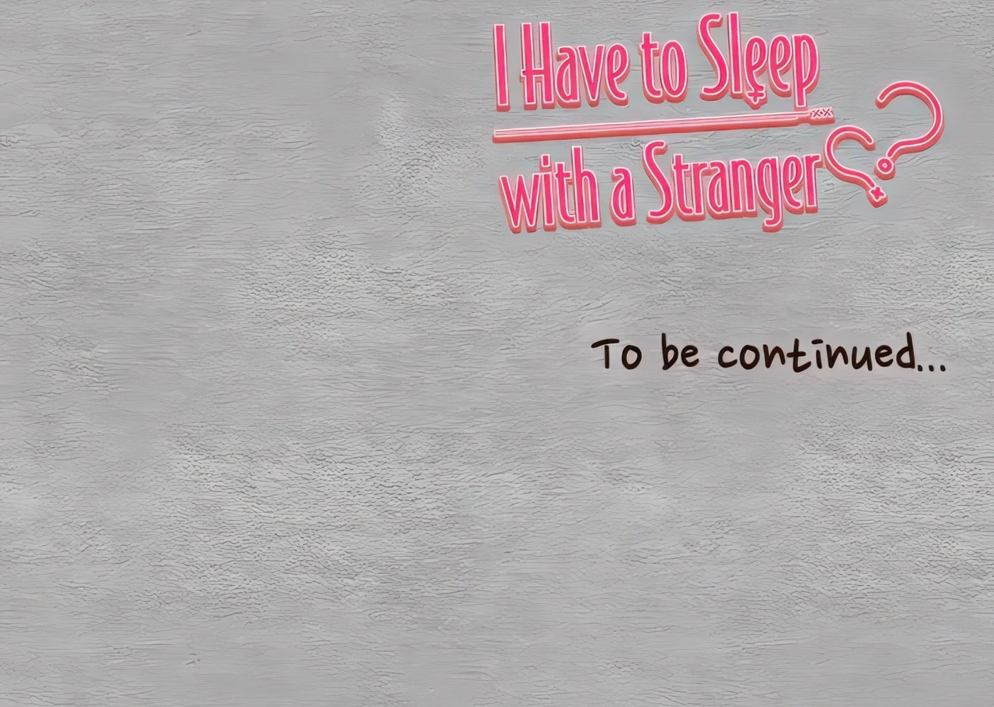I Have to Sleep with a Stranger (Official) chapter 20 page 30
