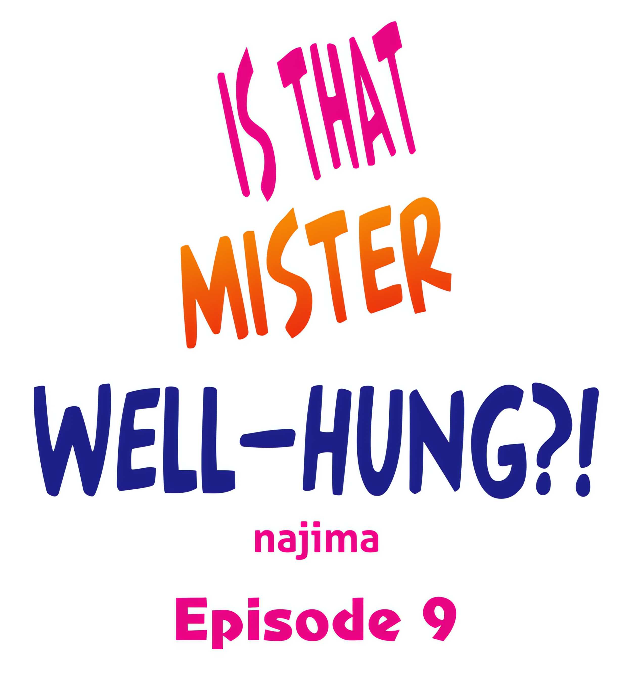 Is That Mister Well-Hung?! chapter 9 page 1