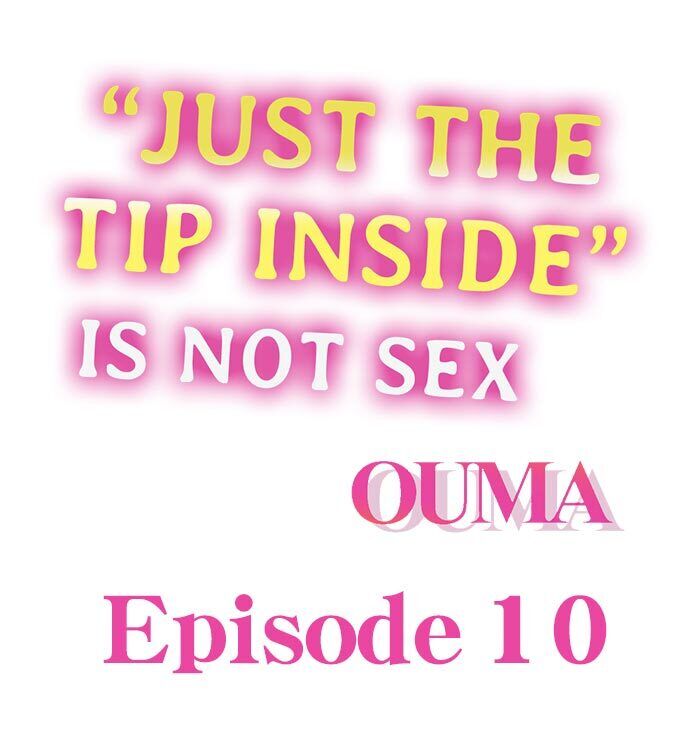 “Just The Tip Inside” is Not Sex chapter 10 page 2