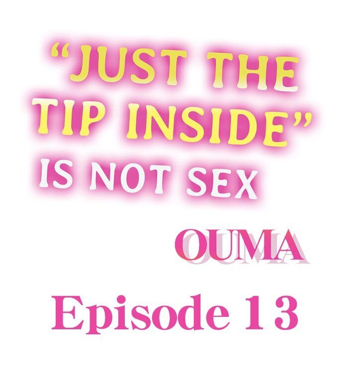 “Just The Tip Inside” is Not Sex chapter 13 page 2