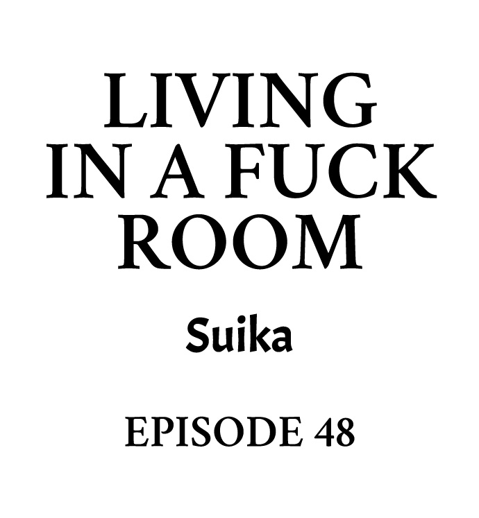 Living in a Fuck Room chapter 48 page 1