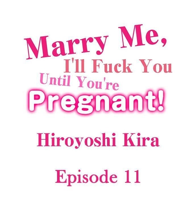 Marry Me, I'll Fuck You Until You're Pregnant! chapter 11 page 1
