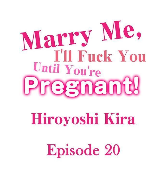 Marry Me, I'll Fuck You Until You're Pregnant! chapter 20 page 1