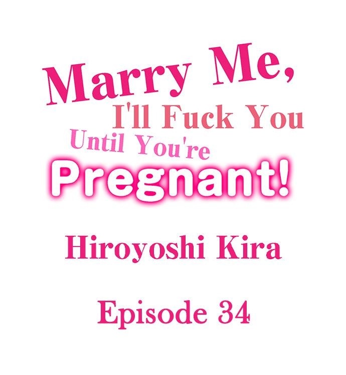Marry Me, I'll Fuck You Until You're Pregnant! chapter 34 page 1