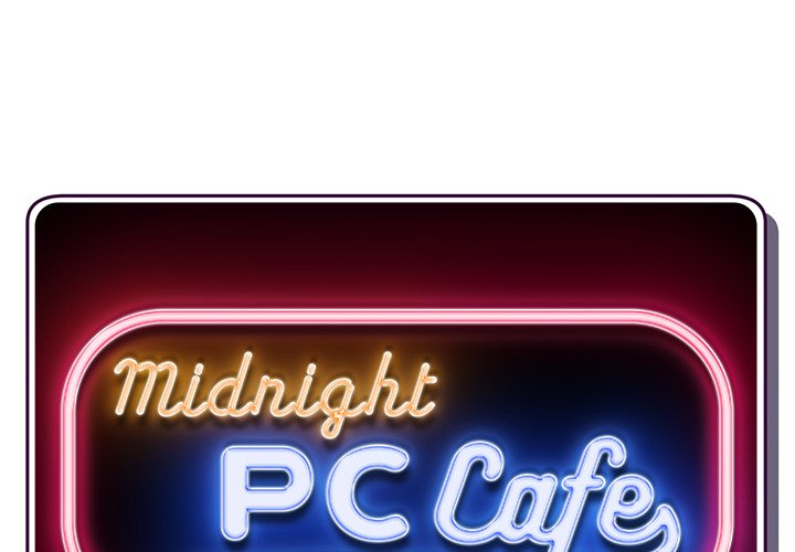 Midnight PC Cafe chapter 10 page 2