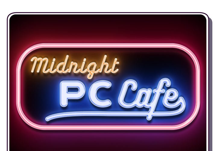 Midnight PC Cafe chapter 3 page 2