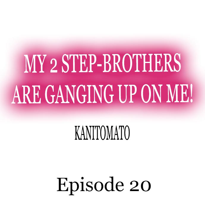 My 2 Step-Brothers are Ganging Up on Me! chapter 20 page 1