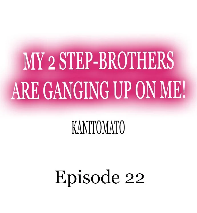 My 2 Step-Brothers are Ganging Up on Me! chapter 22 page 1