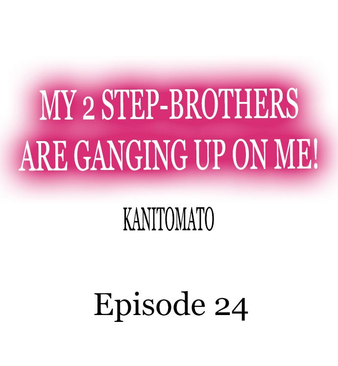 My 2 Step-Brothers are Ganging Up on Me! chapter 24 page 1