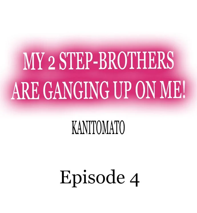 My 2 Step-Brothers are Ganging Up on Me! chapter 4 page 1