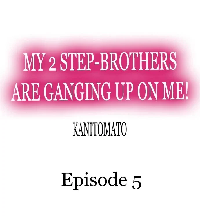 My 2 Step-Brothers are Ganging Up on Me! chapter 5 page 1