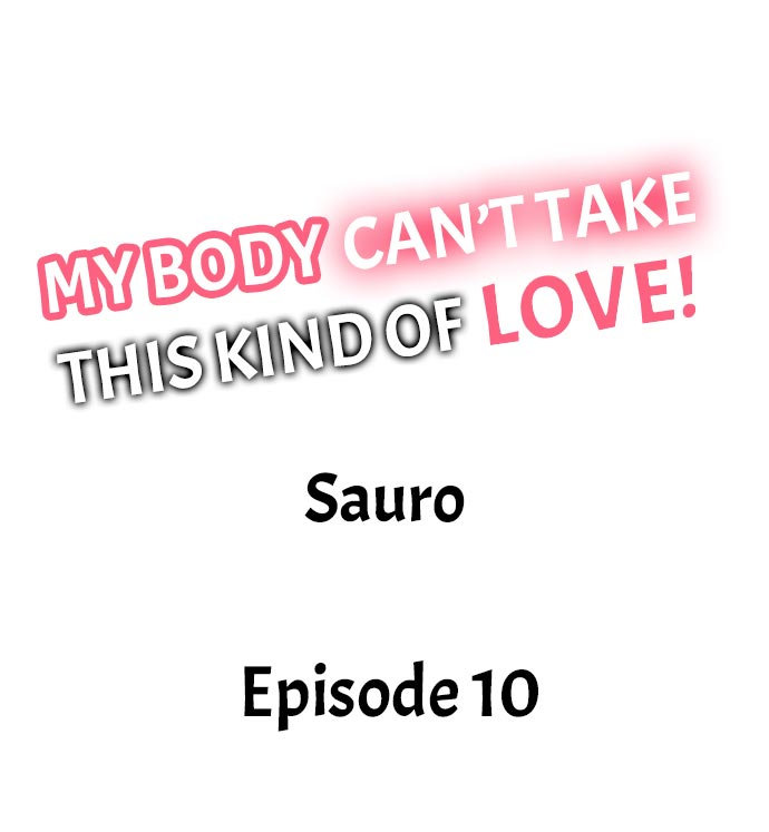 My Body Can’t Take This Kind of Love chapter 10 page 1