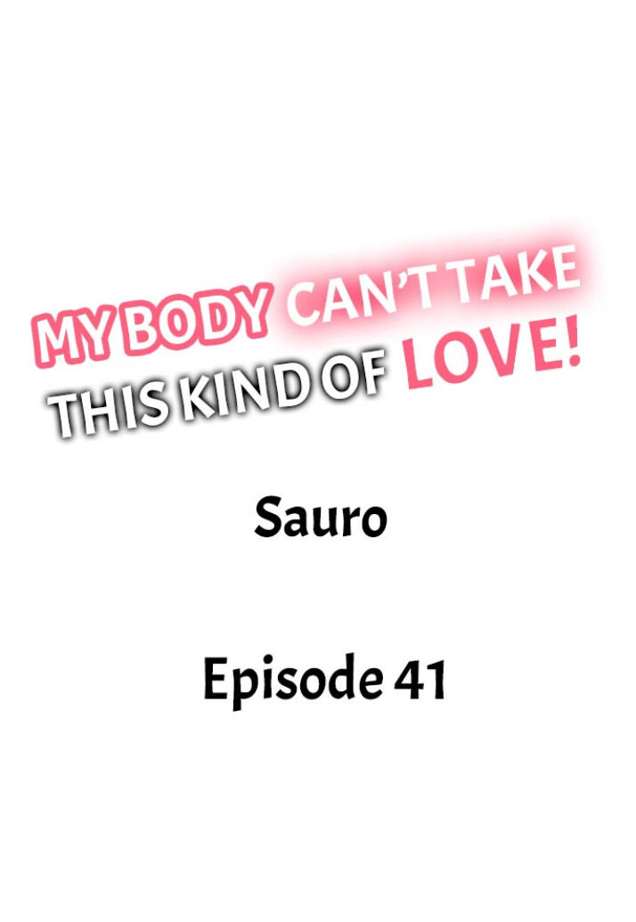 My Body Can’t Take This Kind of Love chapter 41 page 1