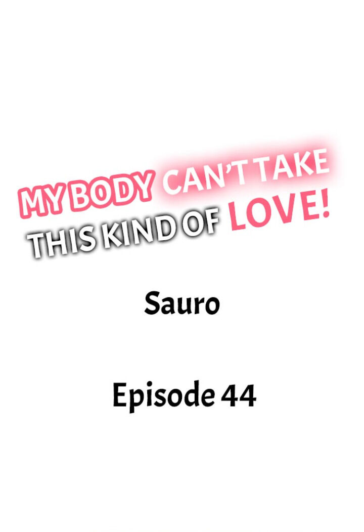 My Body Can’t Take This Kind of Love chapter 44 page 1