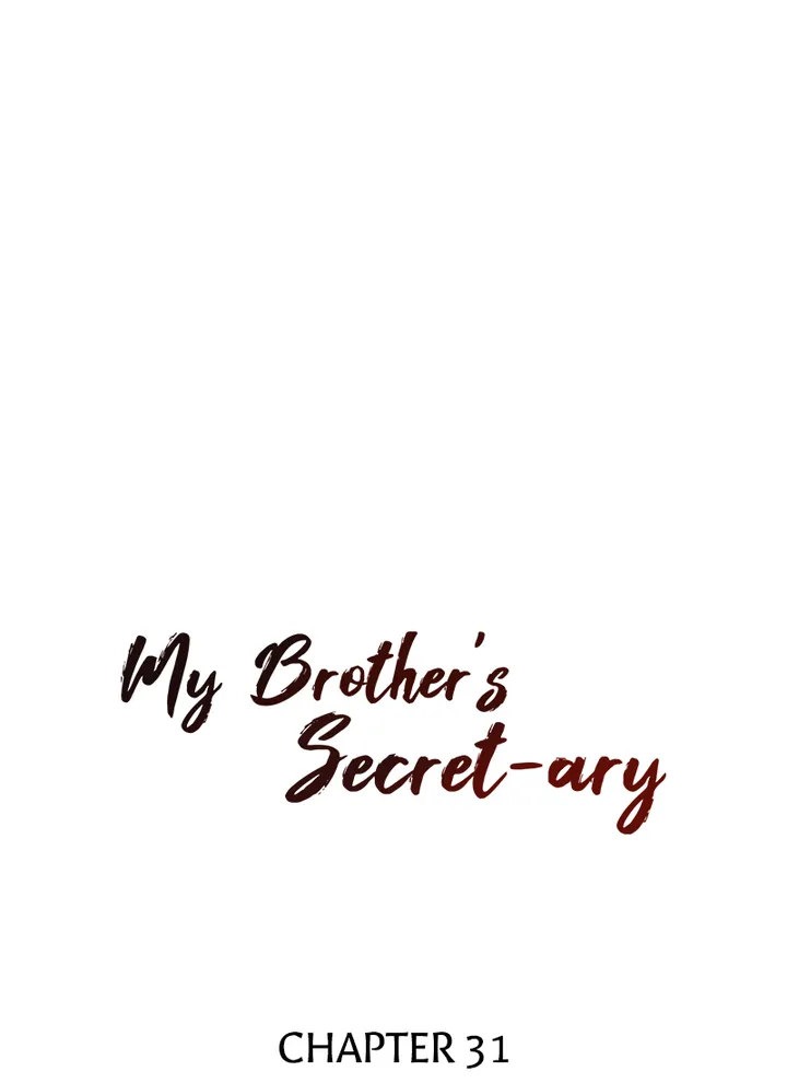 My Brother's Secret-ary chapter 31 page 6