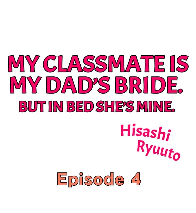 My Classmate is My Dad’s Bride, But in Bed She’s Mine chapter 4 page 1