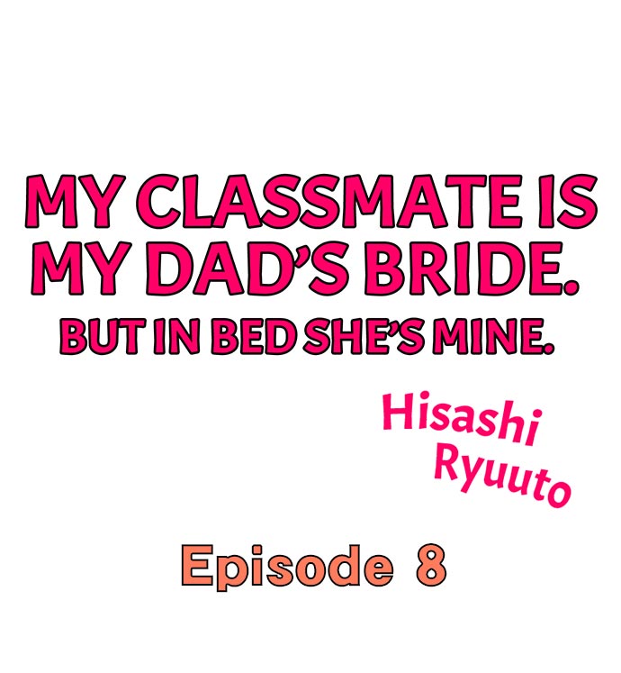 My Classmate is My Dad’s Bride, But in Bed She’s Mine chapter 8 page 1
