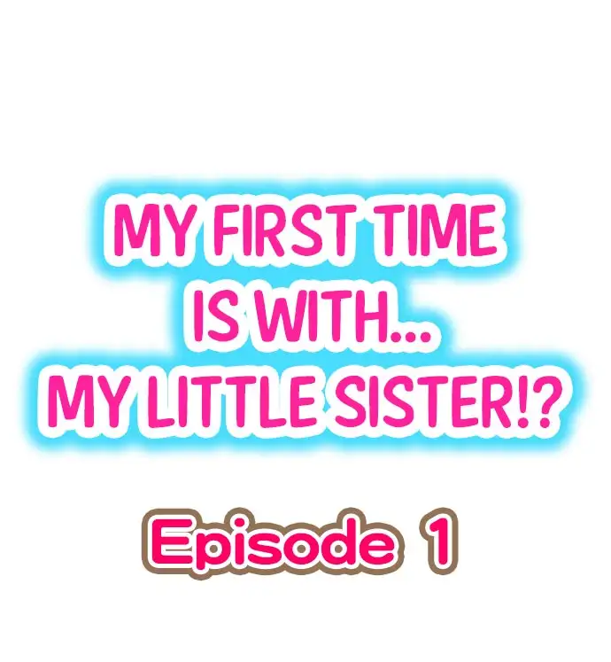 My First Time is with… My Little Sister!? chapter 1 page 1