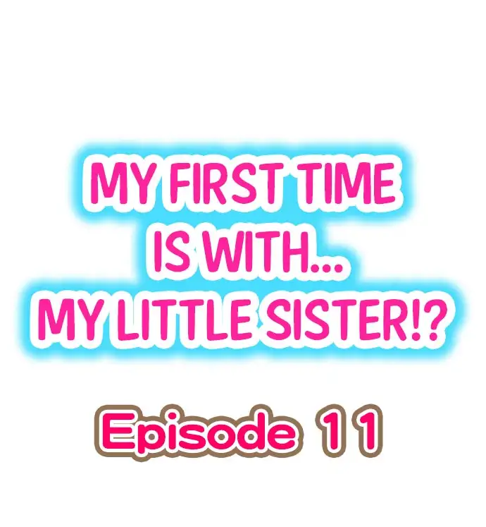 My First Time is with… My Little Sister!? chapter 11 page 1