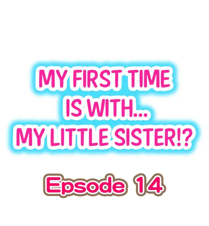 My First Time is with… My Little Sister!? chapter 14 page 1