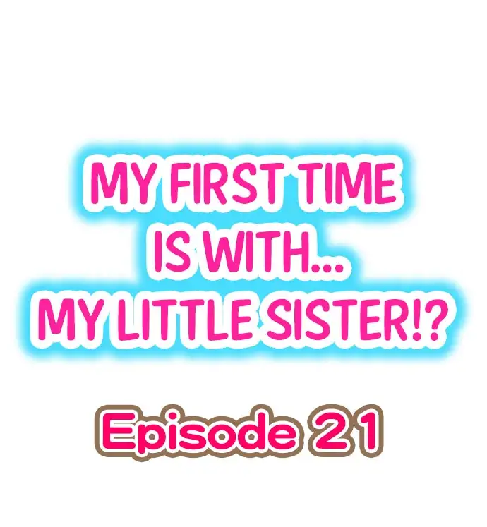 My First Time is with… My Little Sister!? chapter 21 page 1